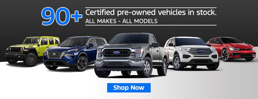 over 90 certified pre-owned vehicles in stock